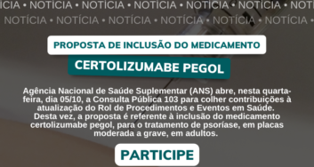 ANS, abre consulta Pública 103 - Proposta de Inclusão Certolizumabe Pegol para psoríase